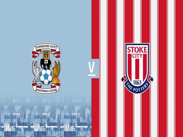 Nhận định, Soi kèo Coventry vs Stoke, 02h45 ngày 26/1 - Hạng Nhất Anh