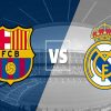 Tip kèo Barcelona vs Real Madrid – 02h00 13/01, Siêu Cúp Tây Ban Nha