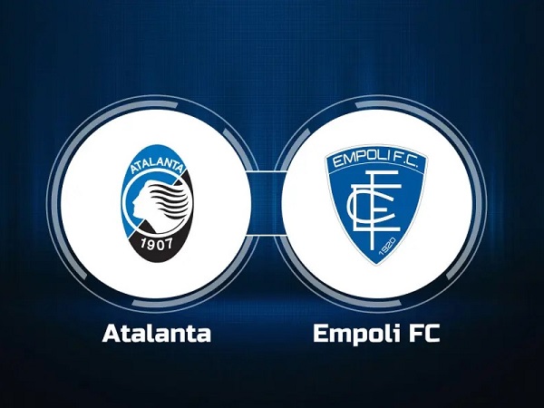 Tip kèo Atalanta vs Empoli - 02h45 18/03, VĐQG Italia